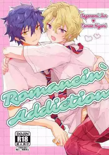 Romancin’ Addiction