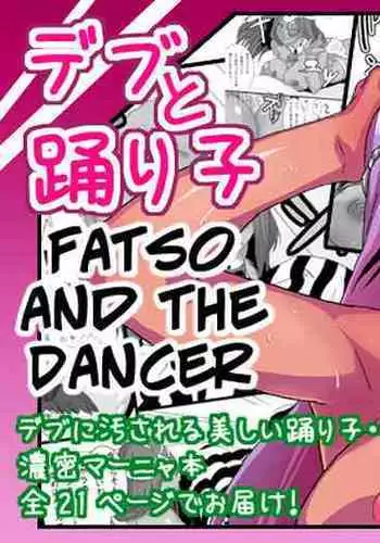 Debu to Odoriko | Fatso and the Dancer