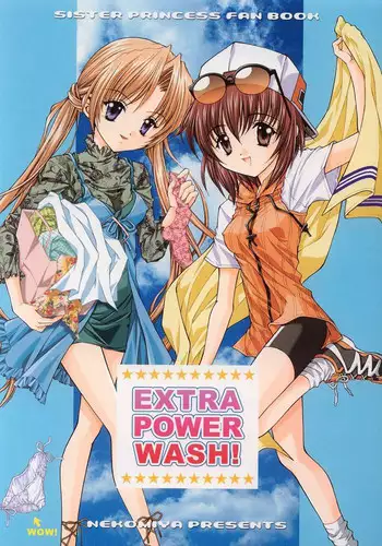 (C62) [NEKOMIYA (Nekomi Haruto)] EXTRA POWER WASH! (Sister Princess)