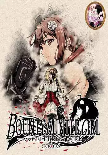 BOUNTY HUNTER GIRL vs CELEBRITY GIRL Ch. 1
